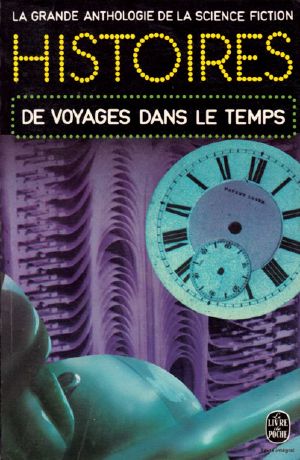 [Histoires... 10] • Histoires De Voyages Dans Le Temps